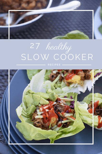27 Healthy Slow Cooker Recipes