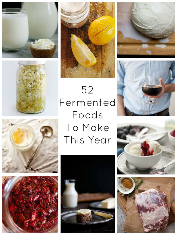 52 Fermented Foods To Make This Year